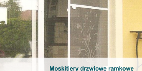 Moskitiery drzwiowe ramkowe