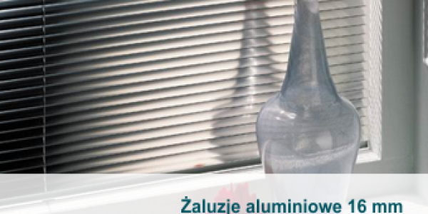 Żaluzje aluminiowe 16 mm